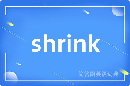 shrink