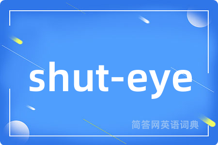 shut-eye
