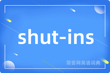 shut-ins