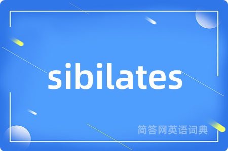 sibilates