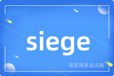 siege