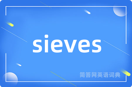 sieves