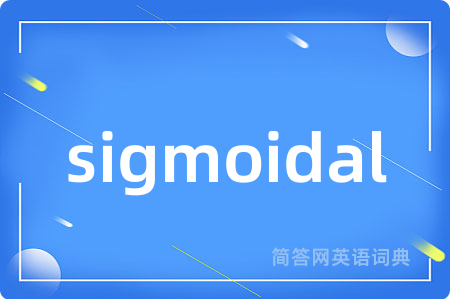 sigmoidal