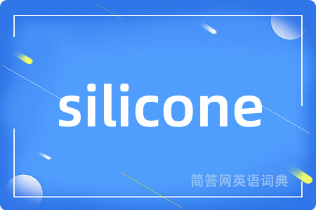 silicone