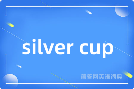 silver cup