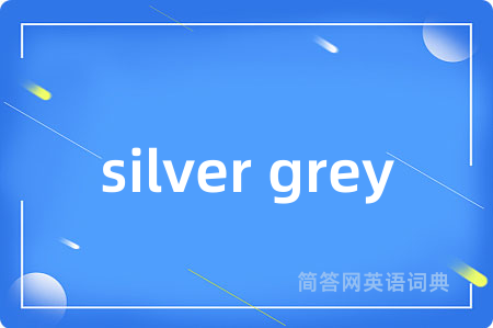 silver grey