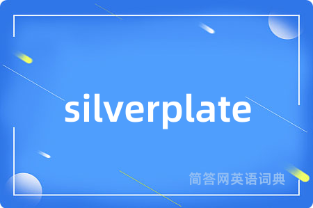 silverplate