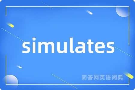 simulates