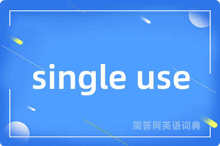 single use