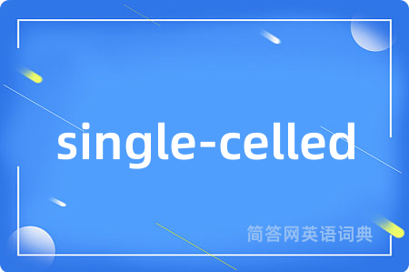 single-celled