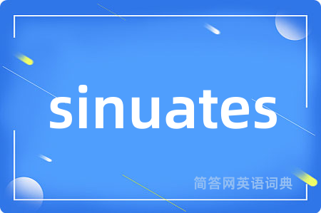 sinuates