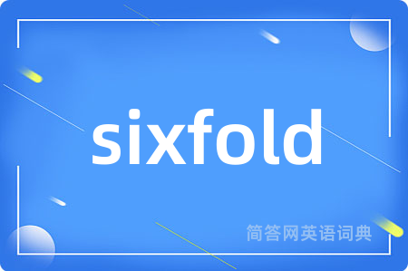 sixfold