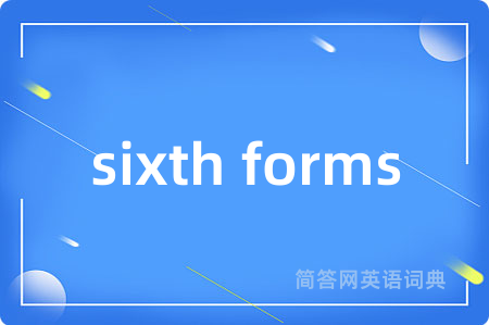 sixth forms