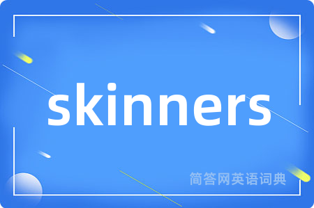 skinners