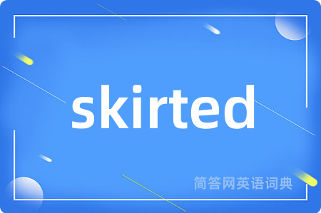 skirted