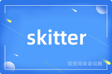 skitter