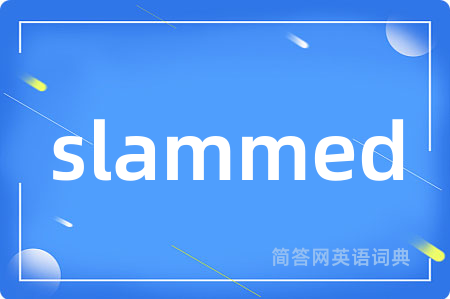 slammed