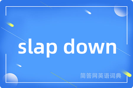 slap down