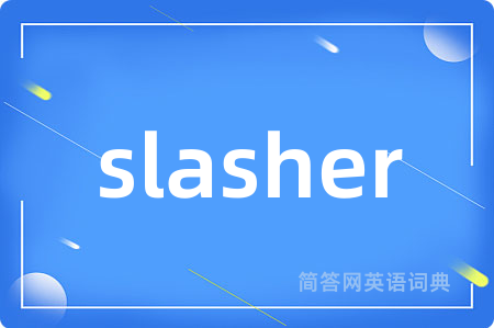 slasher