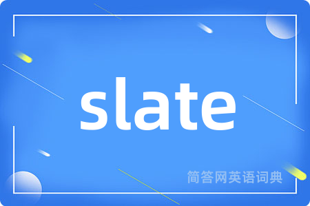slate
