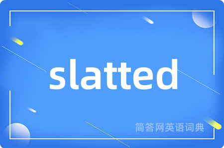slatted