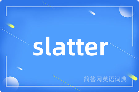 slatter