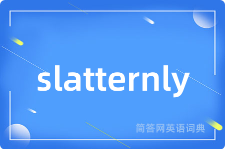 slatternly