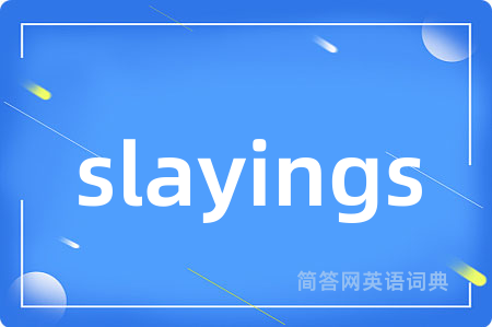 slayings