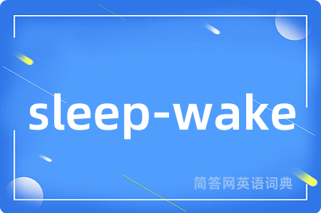 sleep-wake