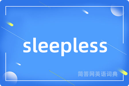 sleepless