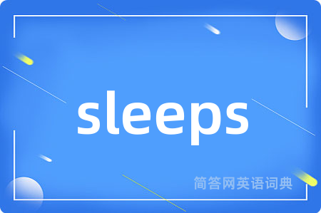 sleeps