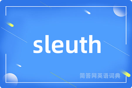 sleuth