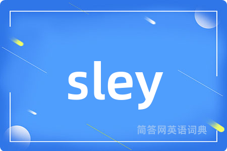 sley