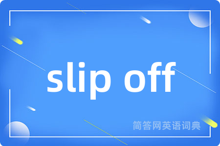 slip off