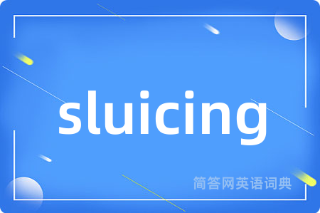 sluicing