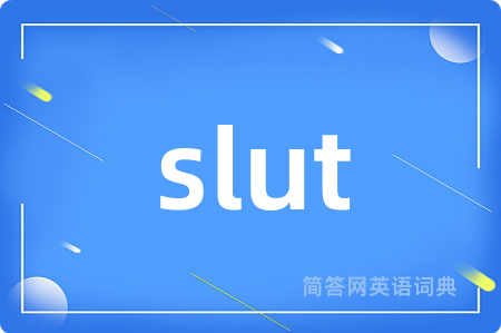 slut