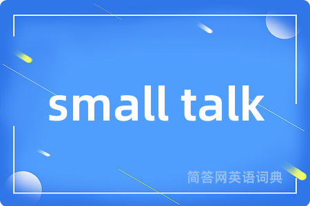small talk