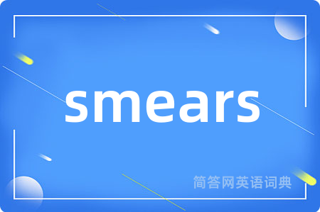 smears