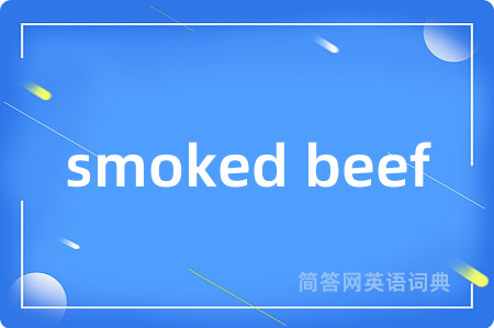 smoked beef