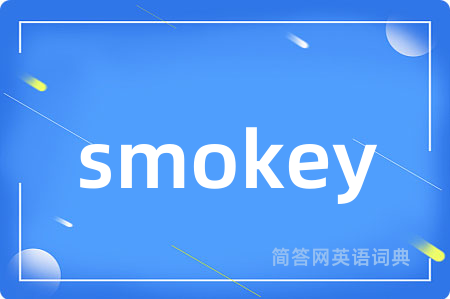 smokey
