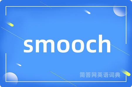 smooch