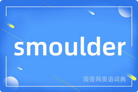 smoulder
