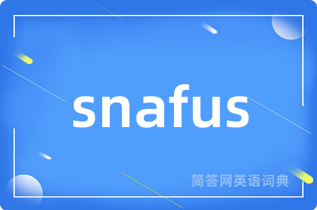 snafus