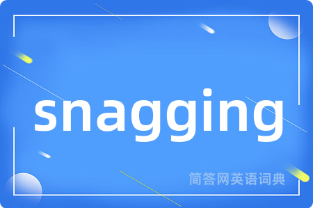 snagging