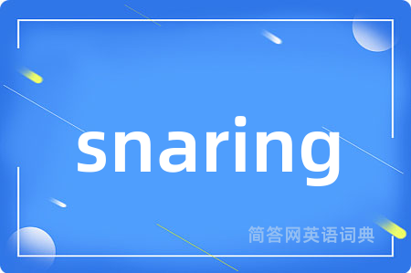 snaring