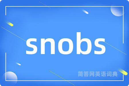 snobs