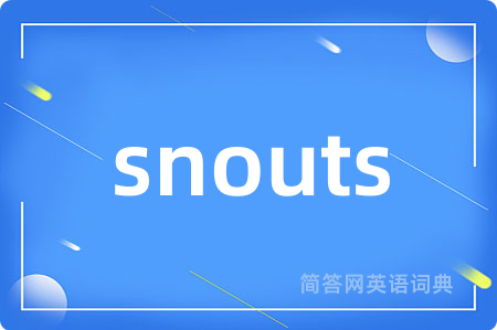 snouts