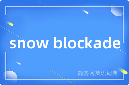 snow blockade