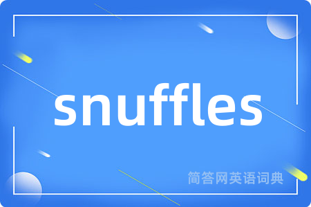 snuffles
