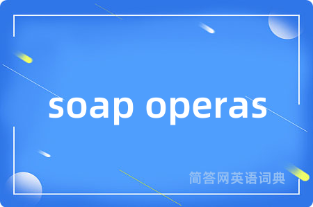 soap operas